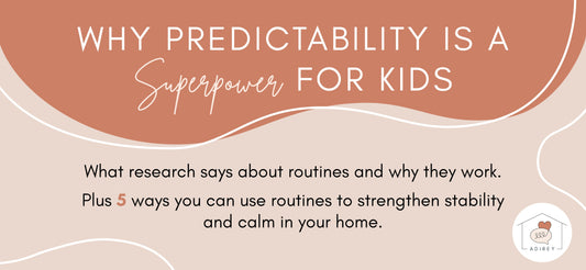 Why Predictability is a Superpower for Kids - Research Overview